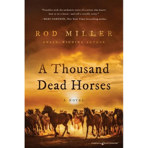 A Thousand Dead Horses - Paperback