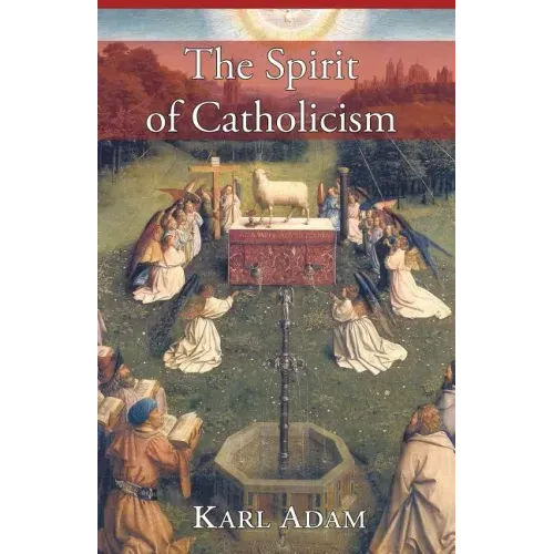 The Spirit of Catholicism