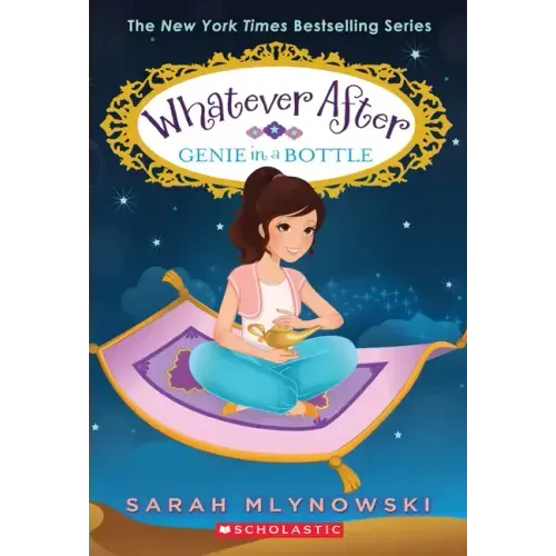 Genie in a Bottle (Whatever After #9): Volume 9 - Paperback