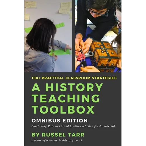 A History Teaching Toolbox: Practical classroom strategies - Paperback