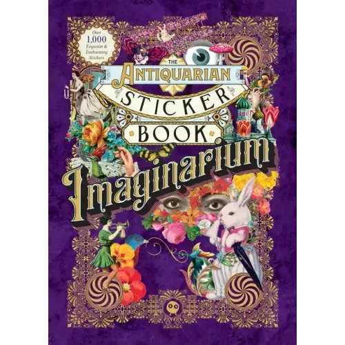 The Antiquarian Sticker Book: Imaginarium - Hardcover