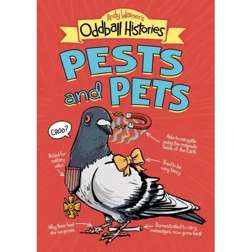 Andy Warner's Oddball Histories: Pests and Pets - Hardcover