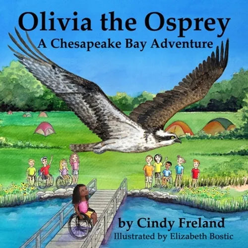 Olivia the Osprey: A Chesapeake Bay Adventure: A Chesapeake Bay Adventure - Paperback
