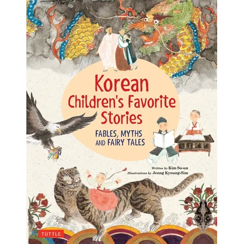 Korean Children's Favorite Stories: Fables, Myths and Fairy Tales - Hardcover