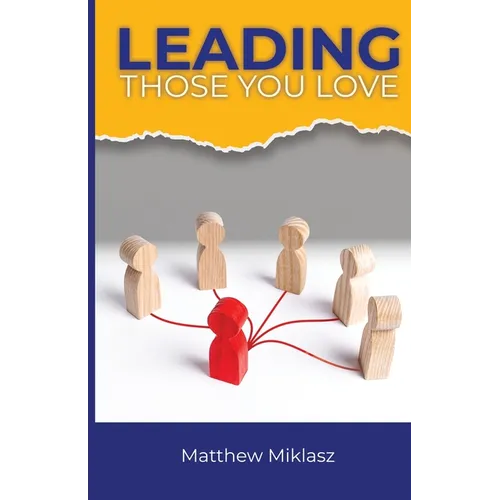 Leading Those You Love - Paperback