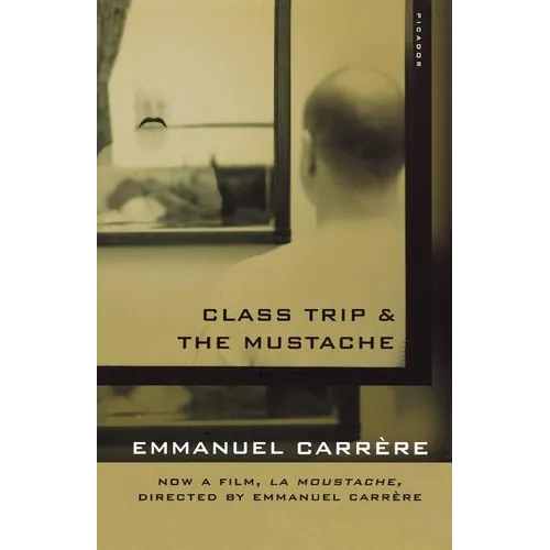 Class Trip & the Mustache - Paperback