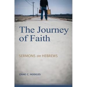 The Journey of Faith: Sermons on Hebrews - Paperback