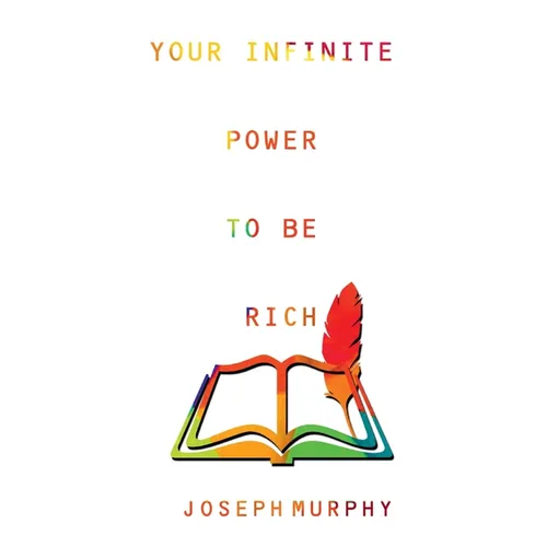Your Infinite Power to be Rich - Paperback