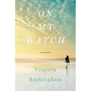 On My Watch: A Memoir - Paperback