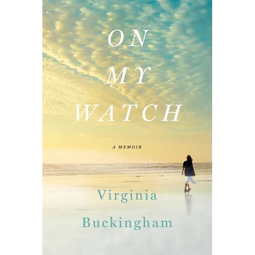 On My Watch: A Memoir - Paperback