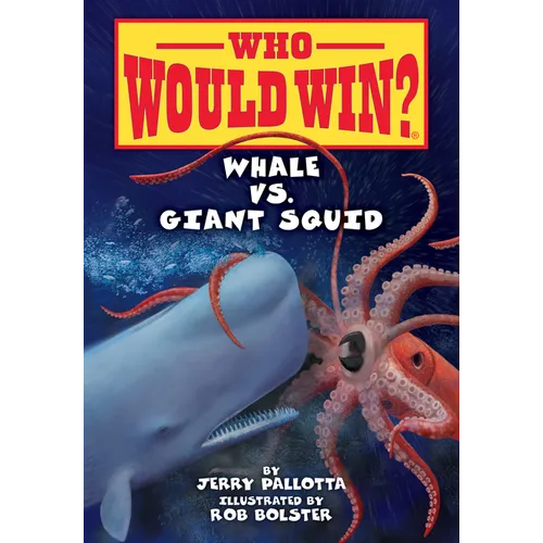 Whale vs. Giant Squid - Library Binding