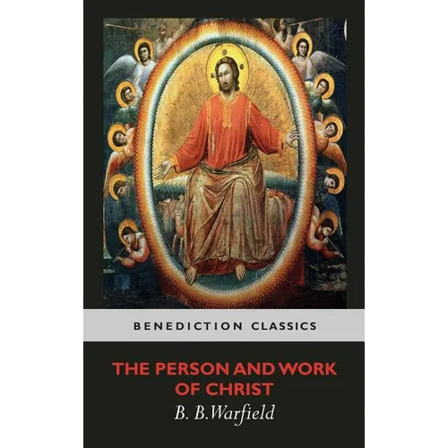 The Person and Work of Christ - Hardcover