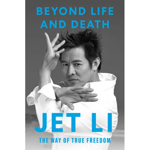 Beyond Life and Death: The Way of True Freedom - Hardcover
