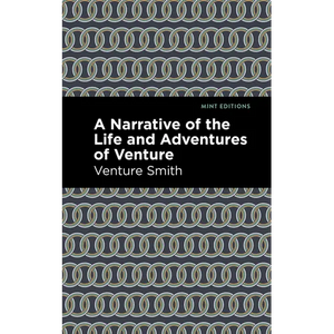 A Narrative of the Life and Adventure of Venture - Paperback
