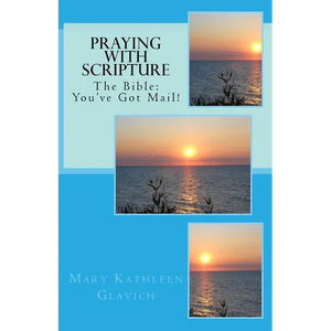Praying with Scripture: The Bible: You've Got Mail! - Paperback