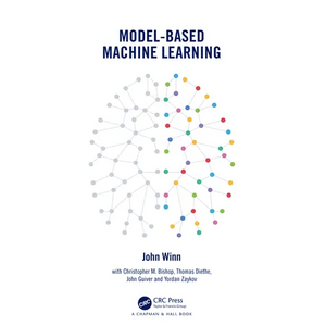 Model-Based Machine Learning - Hardcover