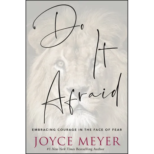 Do It Afraid: Embracing Courage in the Face of Fear - Hardcover