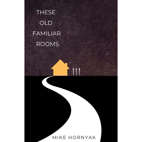 These Old Familiar Rooms - Paperback
