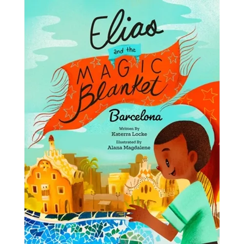 Elias and the Magic Blanket: Barcelona - Paperback