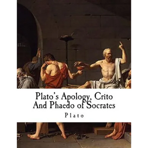 Plato's Apology, Crito and Phaedo of Socrates: Plato - Paperback