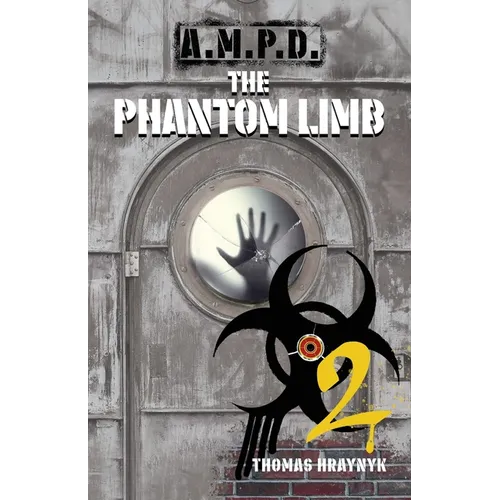 A.M.P.D.: The Phantom Limb - Paperback