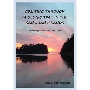 Cruising Through Geologic Time in the San Juan Islands - Paperback