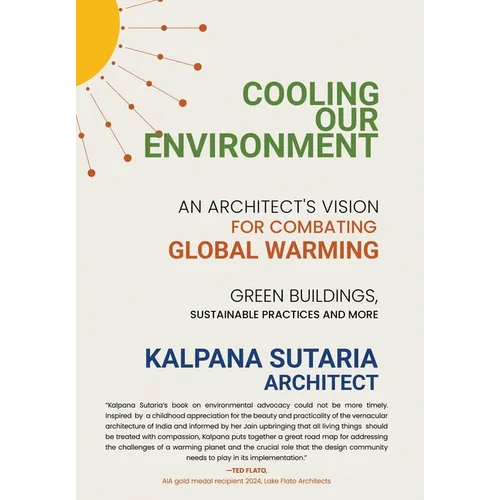 Cooling our Environment: An Architect's Vision to Combat Global Warming - Hardcover