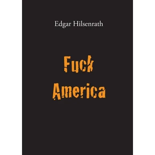 Fuck America: Bronsky's Confession - Paperback