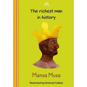 Mansa Musa: The richest man in history - Paperback