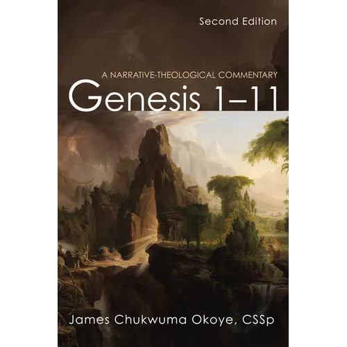 Genesis 1-11, Second Edition: A Narrative-Theological Commentary - Hardcover