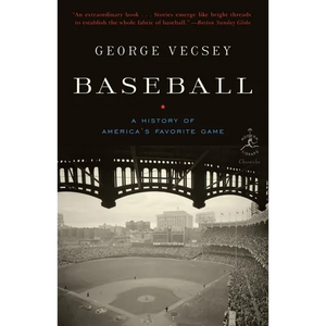 Baseball: A History of America's Favorite Game - Paperback