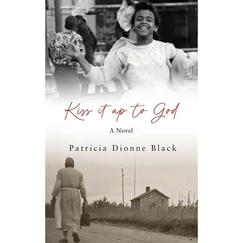 Kiss It Up to God - Hardcover