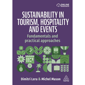 Sustainability in Tourism, Hospitality and Events: Fundamentals and Practical Approaches - Hardcover