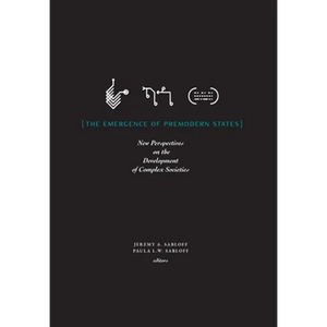 The Emergence of Premodern States: New Perspectives on the Development of Complex Societies - Hardcover