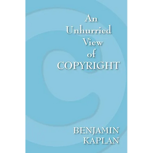 An Unhurried View of Copyright - Paperback