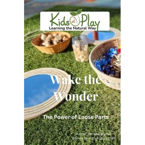Wake the Wonder: Loose Parts - Paperback