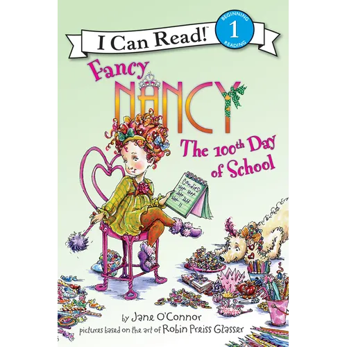 Fancy Nancy: The 100th Day of School - Paperback