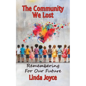 The Community We Lost: Remembering For Our Future - Paperback