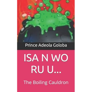 ISA N Wo Ru U...: The Boiling Cauldron - Paperback
