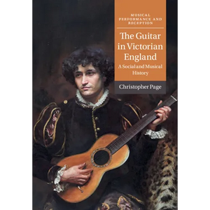 The Guitar in Victorian England - Hardcover