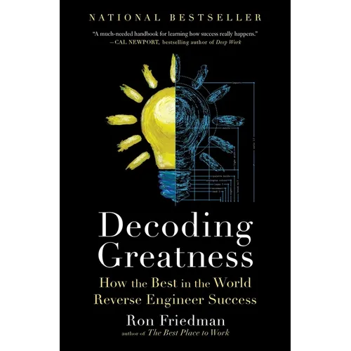 Decoding Greatness: How the Best in the World Reverse Engineer Success - Paperback