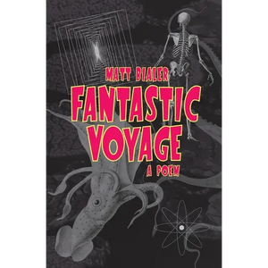 Fantastic Voyage: A Poem - Paperback