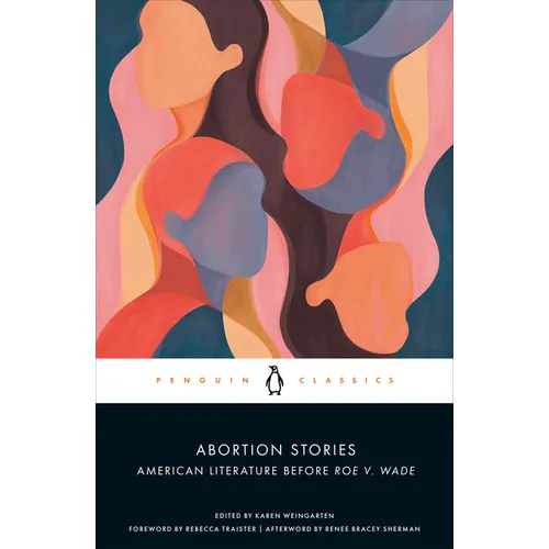 Abortion Stories: American Literature Before Roe V. Wade
