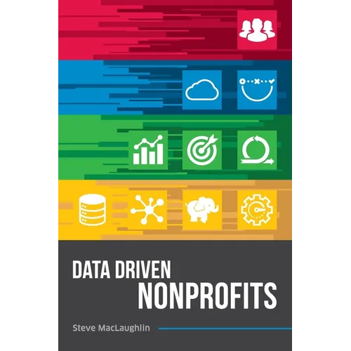 Data Driven Nonprofits - Paperback