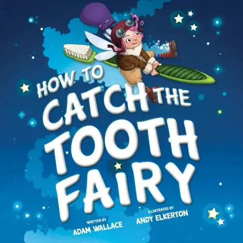How to Catch the Tooth Fairy - Hardcover