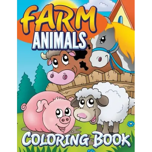 Farm Animals Coloring Book: Coloring Book For Kids - Paperback