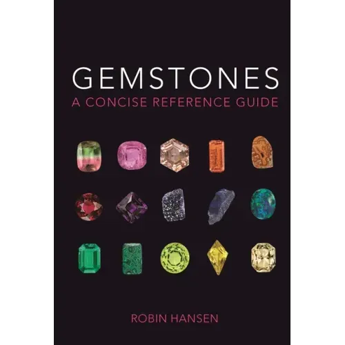 Gemstones: A Concise Reference Guide - Paperback
