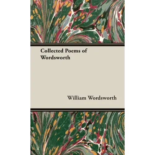 The Collected Poems of Wordsworth - Hardcover