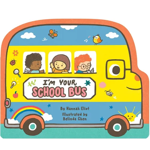I'm Your School Bus - Board Book