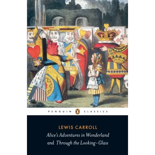 Alice's Adventures in Wonderland and Through the Looking-Glass - Paperback